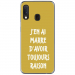 TPU0A20ERAISONOR - Coque souple pour Samsung Galaxy A20e avec impression Motifs marre d'avoir raison or