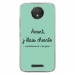 TPU0MOTOCPLUSCHIANTETURQUOISE - Coque souple pour Motorola Moto C Plus avec impression Motifs Avant, j'étais chiante turquoise